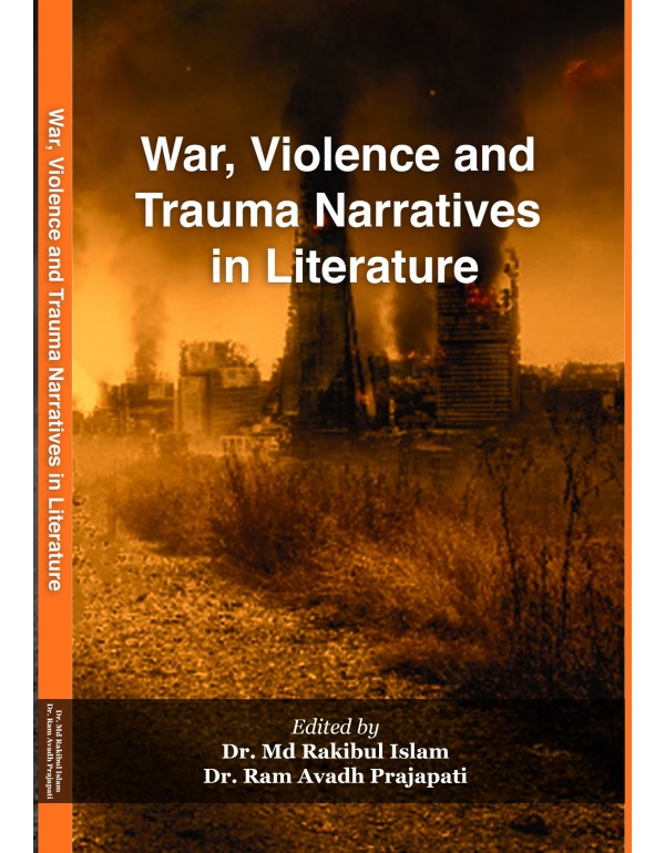War, Violence and Trauma Narratives in Literature