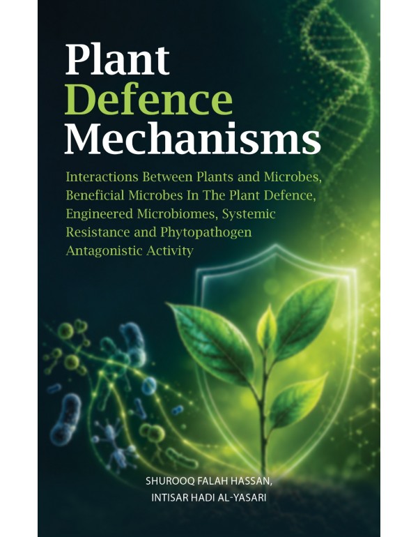 Plant Defence Mechanisms: Interactions Between Pla...